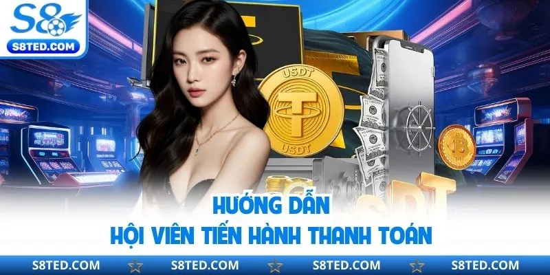 Hướng dẫn hội viên tiến hành thanh toán 